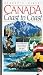 Canada Coast to Coast: Over 2,000 Places to Visit Along the Trans-Canada and Other Gr...