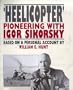 Heelicopter: Pioneering with Igor Sikorsky