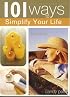 101 Ways to Simplify Your Life (101 Ways (Blue Sky))