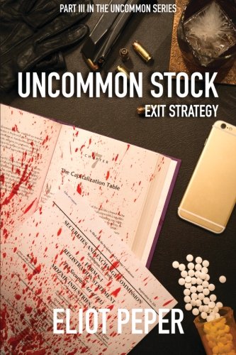 Uncommon Stock: Exit Strategy (The Uncommon Series Book 3)