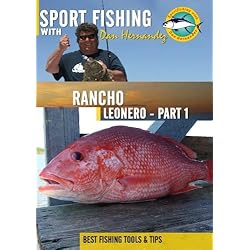 Sportfishing with Dan Hernandez Rancho Leonero Pt 1