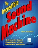 The Incredible Sound Machine: Unleash the Sound Capabilities of Your Macintosh Computer