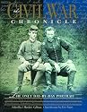 The Civil War Chronicle: The Only Day-by-Day Portrait of America's Tragic Conflict as Told by Soldiers, Journalists, Politicians, Farmers, Nurses, Slaves, and Other Eyewitnesses