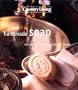 Handmade Soap: Recipes For Crafting Soap At Home ( Country Living)