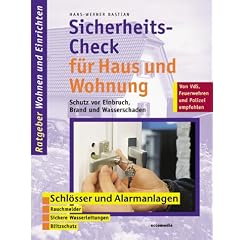 Sicherheits-Check f�r Haus und Wohnung. Schutz f�r Einbruch, Brand und Wasserschaden