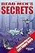 DEAD MEN'S SECRETS: Tantalising Hints of a Lost Super Race