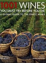 1001 Wines You Must Try Before You Die (1001 Must Before Yo Die)