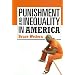 Punishment and Inequality in America