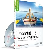 Joomla! 1.6 - das Einsteigerbuch: Grundlagen, Konfiguration, Anwendung