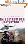 Im Zentrum der Katastrophe: Was es wirklich bedeutet, vor Ort zu helfen