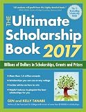 The Ultimate Scholarship Book 2017: Billions of Dollars in Scholarships, Grants and Prizes (Ultimate Scholarship Book: Billions of Dollars in Scholarships,)
