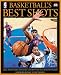 Basketball's Best Shots