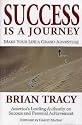 Success Is a Journey: Making Your Life a Grand Adventure