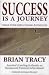 Book Success Is a Journey: Making Your Life a Grand Adventure