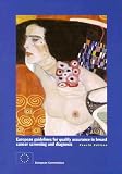 European Guidelines for Quality Assurance in Breast Cancer Screening And Diagnosis (European Commission)