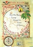 Books : Nathaniel's Nutmeg: How One Man's Courage Changed the Course of History