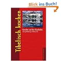 Tibetisch kochen. Gerichte und ihre Geschichte