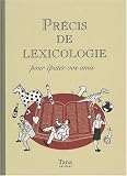 Pr�cis de lexicologie : Pour �pater vos amis