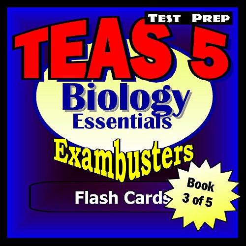 TEAS V Test Prep Biology Review--Exambusters Flash Cards--Workbook 3 of 5: TEAS 5 Exam Study Guide (Exambusters TEAS V)