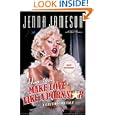 How to Make Love Like a Porn Star: A Cautionary Tale