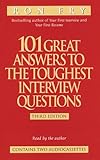 101 Great Answers to the Toughest Interview Questions: Third Edition