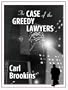 Five Star First Edition Mystery - The Case Of The Greedy Lawyers