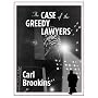 Five Star First Edition Mystery - The Case Of The Greedy Lawyers (Five Star First Edition Mystery)
