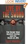 Live By The Sword: The Secret War Against Castro and the Death ofJFK