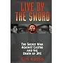 Live By The Sword: The Secret War Against Castro and the Death ofJFK