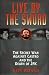 Live By The Sword: The Secret War Against Castro and the Death ofJFK
