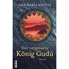 Der vergessene K�nig Gud�: Roman
