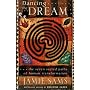 Dancing the Dream: The Seven Sacred Paths to Human Transformation (Religion and Spirituality)
