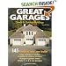 Great Garages, Sheds & Outdoor Buildings: 145 Projects You Can Build