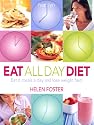 Eat All Day Diet: Eat 6 Meals a Day and Lose Weight Fast