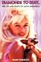 Diamonds to Dust: The Life and Death of Jayne Mansfield