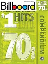 Billboard No. 1 Hits of the 1970s: A Sheet Music Compendium (Piano/Vocal/Guitar) (Billboard Magazine) Billboard No. 1 Hits of the 1970s: A Sheet Music Compendium (Piano/Vocal/Guitar) (Billboard Magazine)