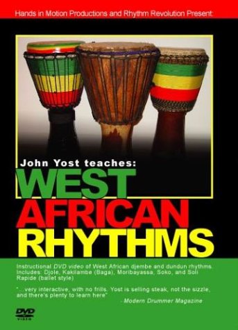 John Yost Teaches:  West African Rhythms / Instructional Djembe and Dundun DVD Video