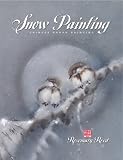Snow Painting: Chinese Brush Painting