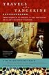 Travels with a Tangerine: From Morocco to Turkey in the Footsteps of Islam's Greatest Traveler