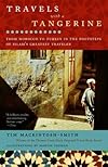 Travels with a Tangerine: From Morocco to Turkey in the Footsteps of Islam's Greatest Traveler