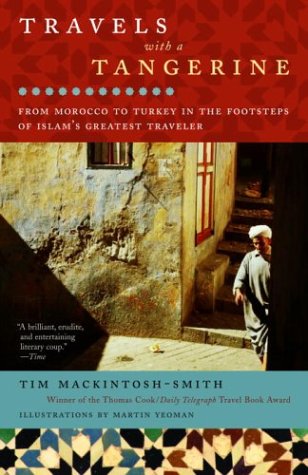 City Travel Guides Discounted  Books : Travels with a Tangerine: From Morocco to Turkey in the Footsteps of Islam's Greatest Traveler