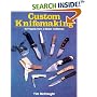 Custom Knifemaking: 10 Projects from a Master Craftsman