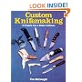 Custom Knifemaking: 10 Projects from a Master Craftsman