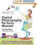 Digital Photography for Busy Women
