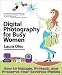 Digital Photography for Busy Women
