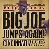 Review Big Joe Duskin  / Big Joe Jumps Again: Cincinnati Blues Session