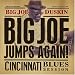 Big Joe Jumps Again!