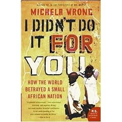 I Didn't Do It for You: How the World Betrayed a Small African Nation
