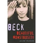 Beck : Beautiful Monstrosity book cover
