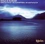 Songs of Scotland / Marie McLaughlin � Malcolm Martineau